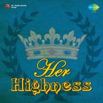 Her Highness - Harishchandra Bali Song Download